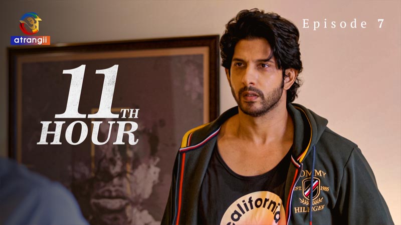 11th Hour | Season 01 | Episode 07